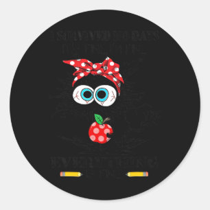 Black Cat I Survived 100 Days Of School Its Fine I Classic Round Sticker
