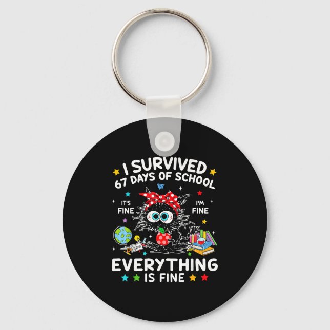 Black Cat I Survived 67 Days Of School Its Fine I' Key Ring (Front)