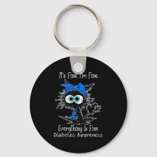 Black Cat Its Fine Im Fine Diabetes Awareness Key Ring