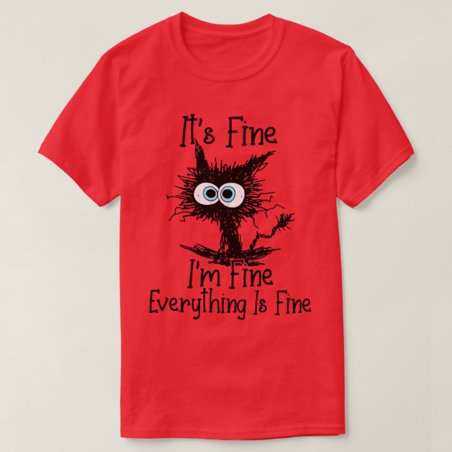Black Cat Its Fine Im Fine Everything Is Fine Kids T-Shirt (Design Front)