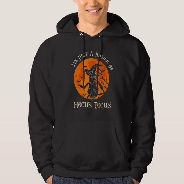 Black Cat It's Just A Bunch Of Hocus Pocus Cat shi Hoodie (Front)