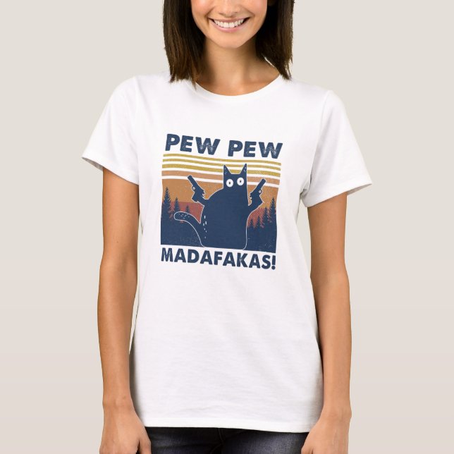 Black Cat Pew Pew Madafakas Vintage Shirt (Front)