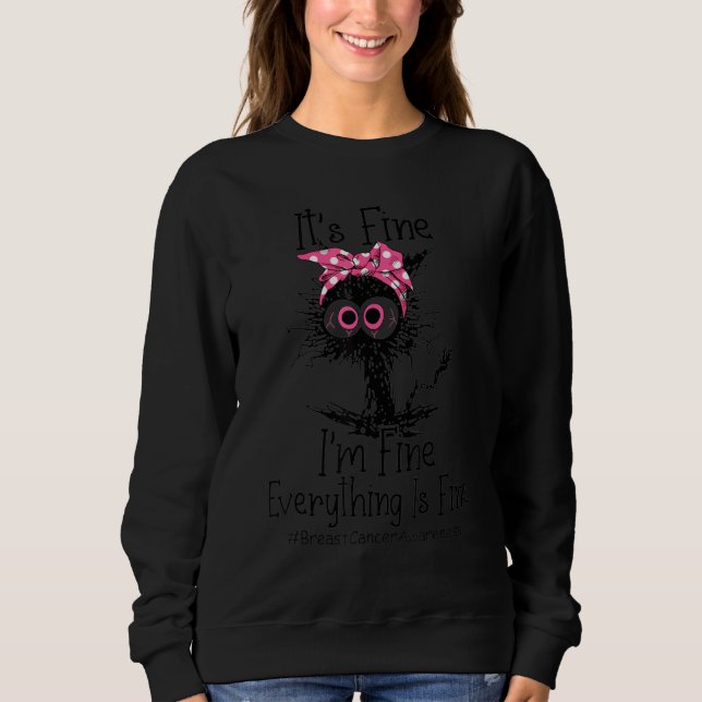 Black Cat Pink Headband Its Fine I'm Fine Everythi Sweatshirt (Front)