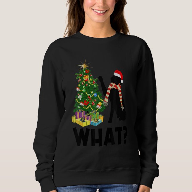 Black Cat Pushing Christmas Tree Over Cat What 1 Sweatshirt (Front)