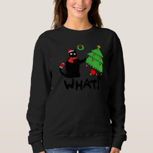 Black Cat Pushing Christmas Tree Over  Cat What Sweatshirt