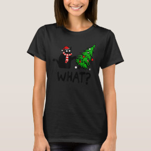Black Cat Pushing Christmas Tree Over Cat What T-Shirt