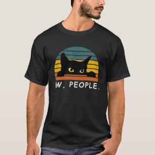 Black Cat Shirt Funny Ew People Cat Lovers T-Shirt