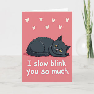 Black Cat Slow Blink Love Card