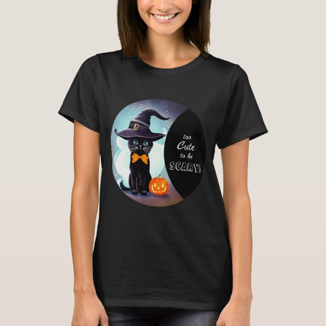 Black Cat Too Cute To Be Scary T-Shirt (Front)