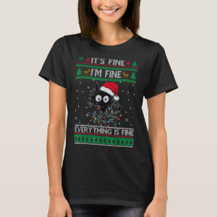 Black Cat Ugly Christmas It's Fine I'm Fine Everyt T-Shirt