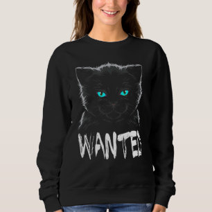 Black Cat Wanted Cool Sweatshirt
