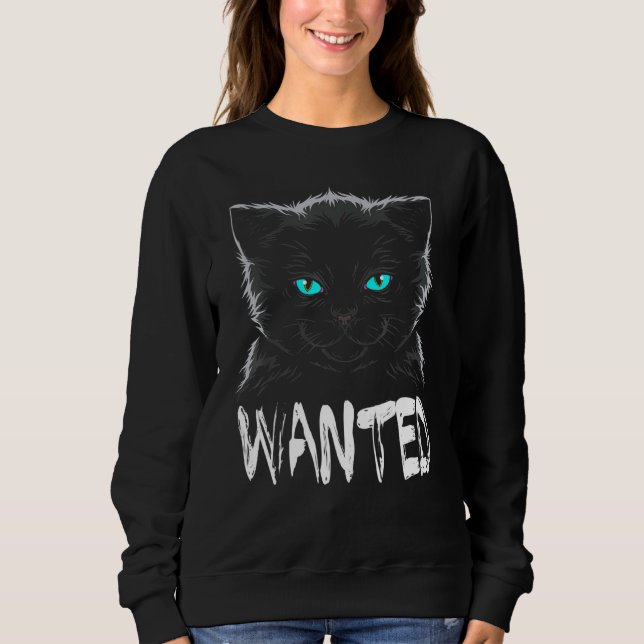 Black Cat Wanted Cool Sweatshirt (Front)