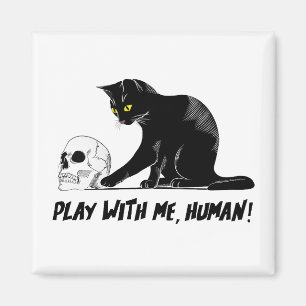 Black Cat With Skull Play With Me Human Creepy Magnet