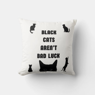 Black Cats Aren't Bad Luck Cushion