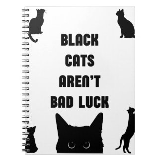 Black Cats Aren't Bad Luck Notebook
