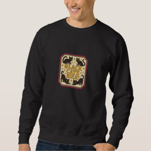 Black Cats Rule Illustration Black Cat Art Cute Ki Sweatshirt