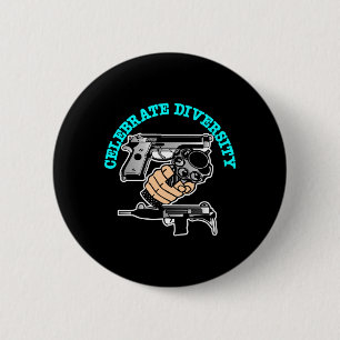 Black Celebrate Diversity Guns 6 Cm Round Badge