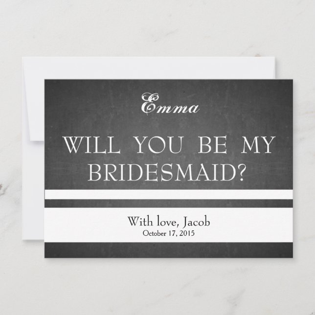 Black Chalkboard Will You Be My Bridesmaid Invitation (Front)