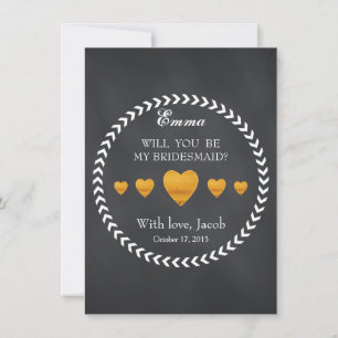 Black Chalkboard Will You Be My Bridesmaid Invitation