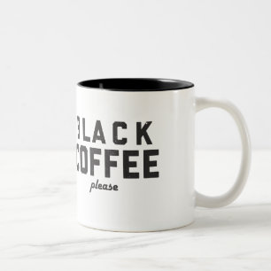 Black Coffee please Two-Tone Coffee Mug
