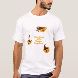 Black Coffee Thought Companion Books Lover T-Shirt
