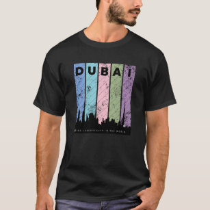 Black Colorful Dubai The Leading City in the World T-Shirt