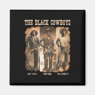 Black Cowboy Western Rodeo Melanin Black History T Magnet