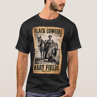 Black Cowgirl Mary Fields Western Rodeo Melanin T-Shirt