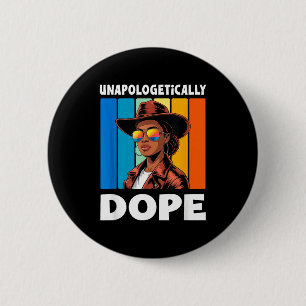 Black Cowgirl Unapologetically 6 Cm Round Badge
