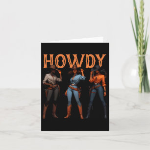 Black Cowgirl Western Rodeo Melanin History Howdy Card