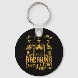 Black Cowgirls Juneteenth Breaking Every Chain Sin Key Ring
