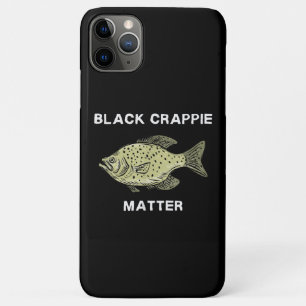 Black crappie matter Crappie fishing Art iPhone 11 Pro Max Case