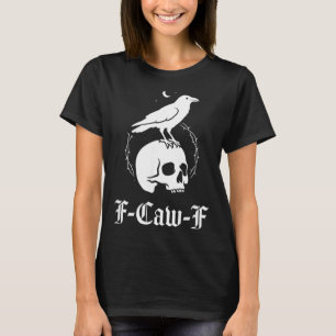 Black Crow Black Raven Bird Gothic Art Humour Meme T-Shirt