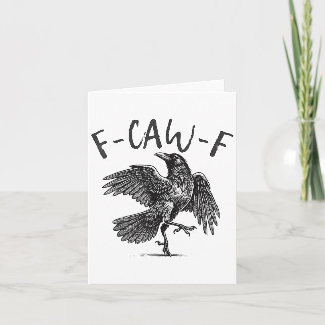 Black Crow, F-caw-f Funny Black Bird  Card (Front)