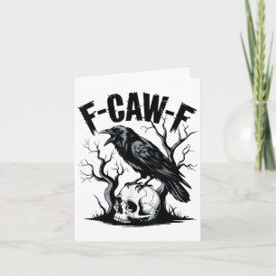 Black Crow, F-caw-f Funny Black Bird  Card