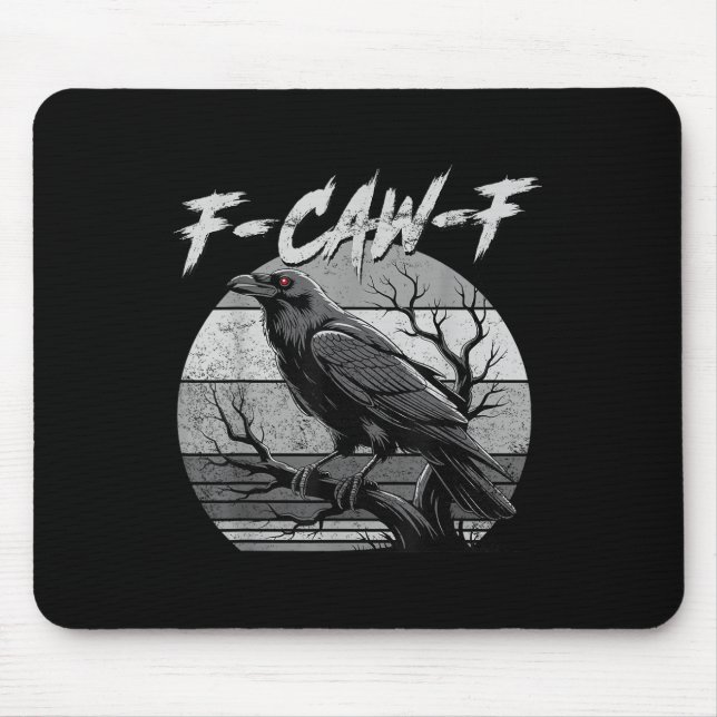 Black Crow, F-caw-f Funny Black Bird Moon Gothic A Mouse Pad (Front)