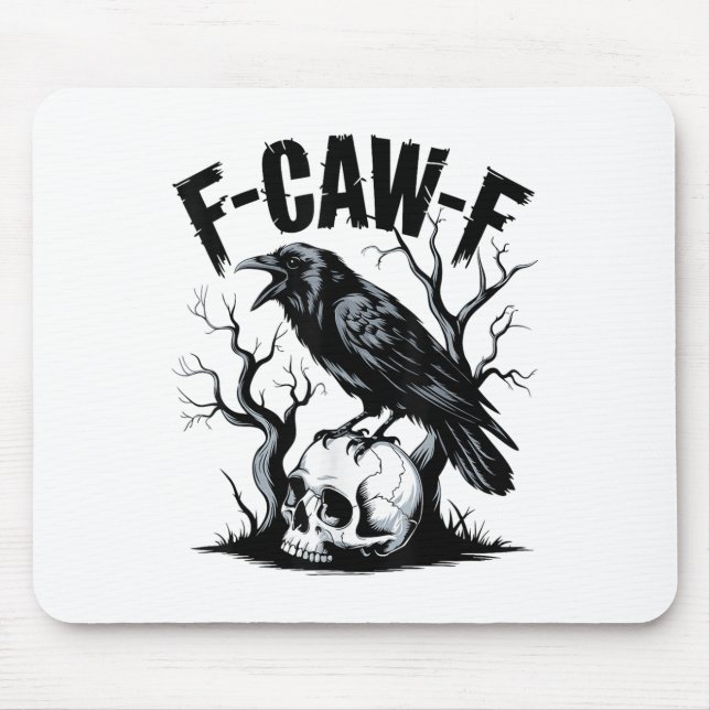 Black Crow, F-caw-f Funny Black Bird  Mouse Pad (Front)