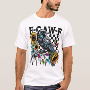 Black Crow, F-Caw-F Funny Black Bird T-Shirt