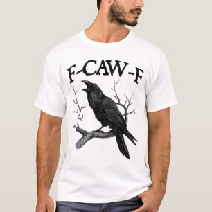 Black Crow, F-Caw-F T-Shirt