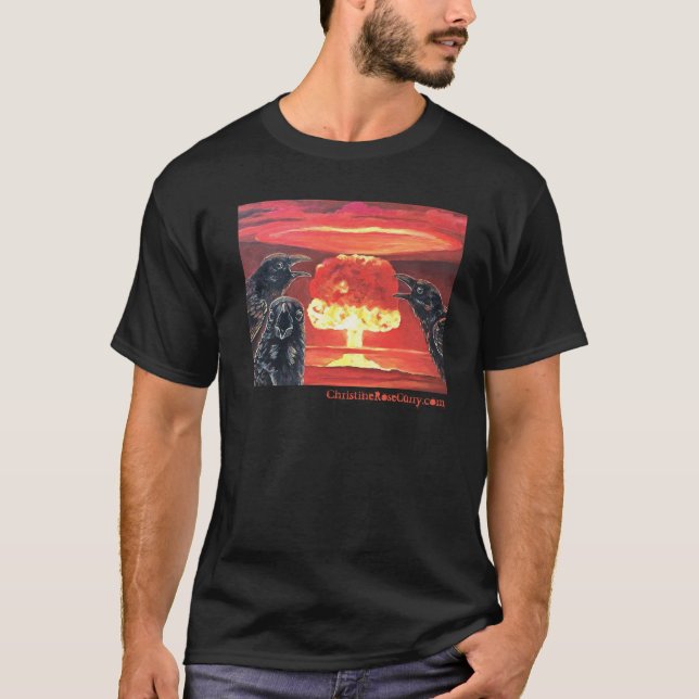 Black Crows Yelling at Nuclear Mushroom Cloud T-Shirt (Front)