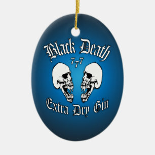 Black Death 777 - Extra Dry Gin Ceramic Ornament