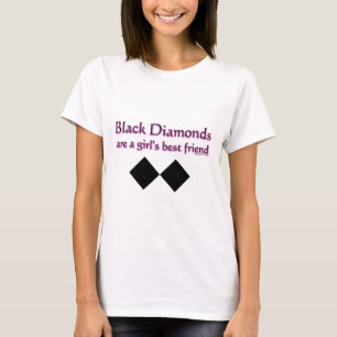 Black diamonds are a girls best friend T-Shirt