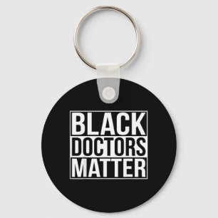 Black Doctors Matter Political Unity Ethnic Key Ring