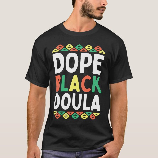 Black Doula African American Black History Month P T-Shirt (Front)