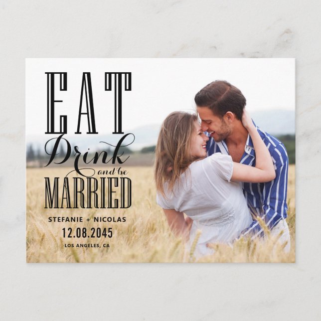 Black Eat Drink and Be Married Photo Save the Date Invitation Postcard (Front)