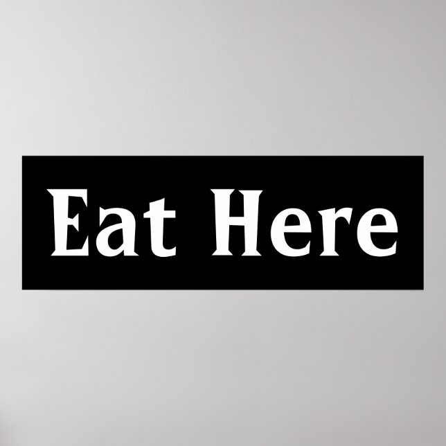 Black Eat Here Wall Art Poster Print (Front)