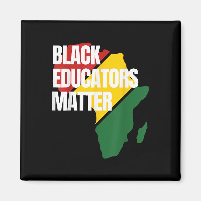 Black Educators Black History Teacher African Map  Magnet (Front)