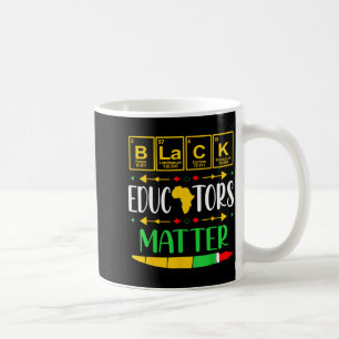 Black Educators Matter History Month Africa Coffee Mug