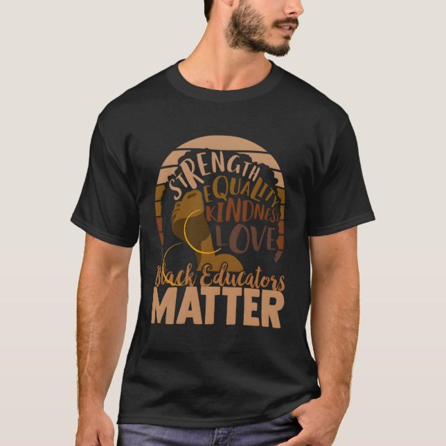 Black Educators Matter T-Shirt (Front)