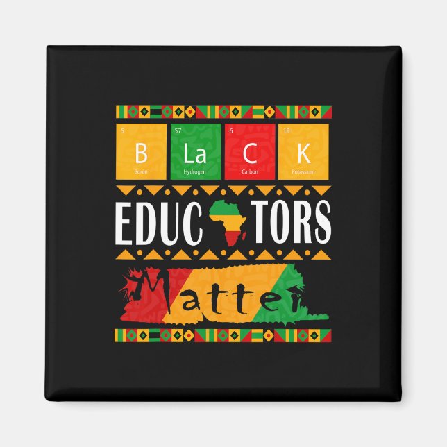 Black Educators Problem Black History Month Pride  Magnet (Front)